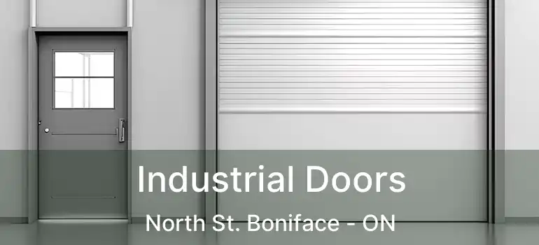  Industrial Doors North St. Boniface - ON
