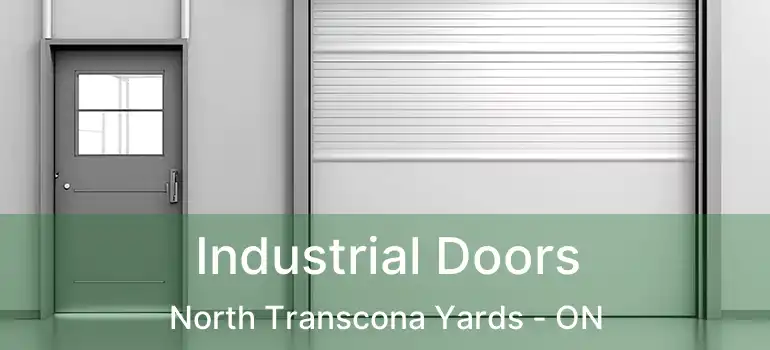  Industrial Doors North Transcona Yards - ON