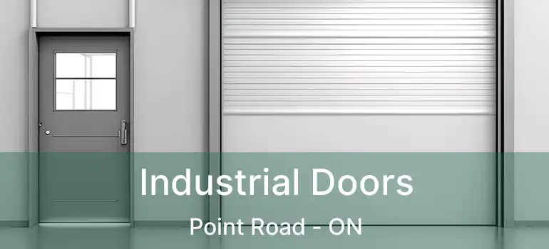  Industrial Doors Point Road - ON
