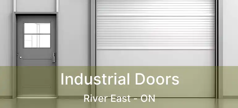  Industrial Doors River East - ON