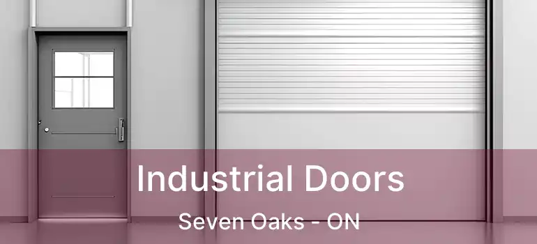  Industrial Doors Seven Oaks - ON