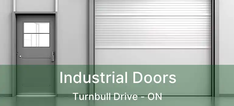  Industrial Doors Turnbull Drive - ON