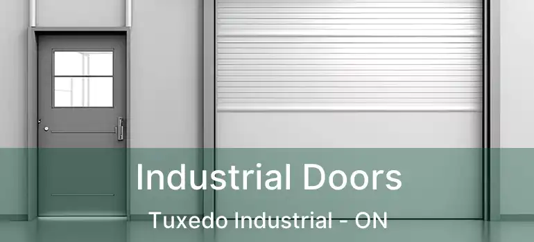  Industrial Doors Tuxedo Industrial - ON