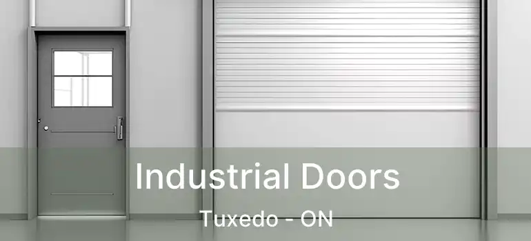  Industrial Doors Tuxedo - ON