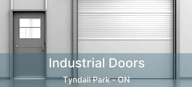 Industrial Doors Tyndall Park - ON