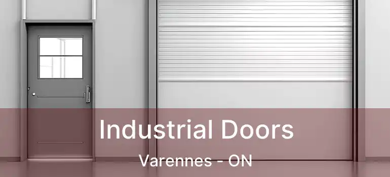  Industrial Doors Varennes - ON