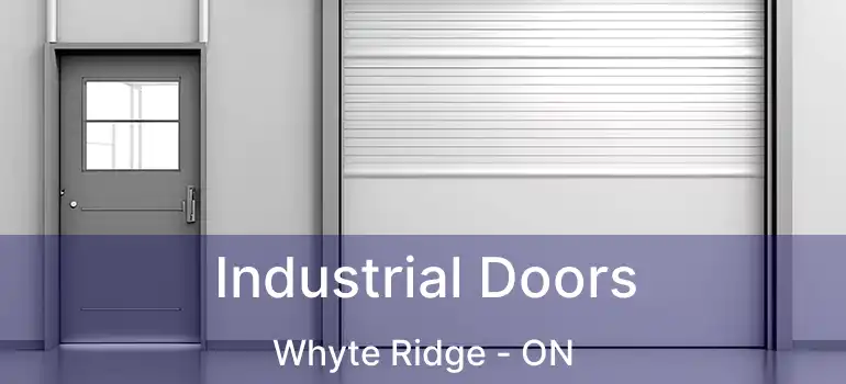  Industrial Doors Whyte Ridge - ON