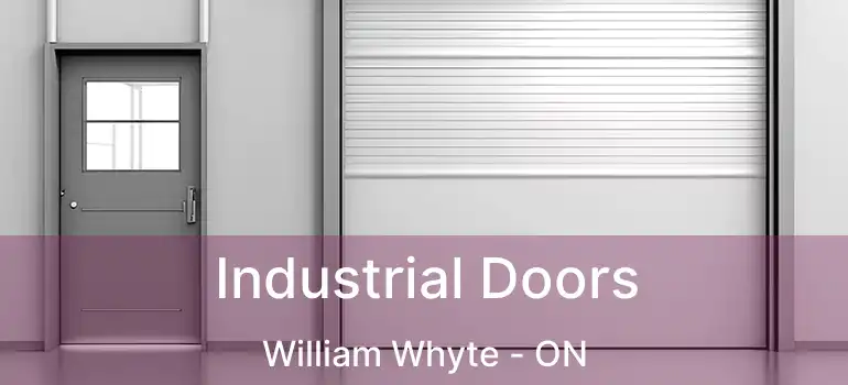  Industrial Doors William Whyte - ON