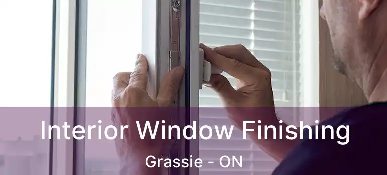  Interior Window Finishing Grassie - ON