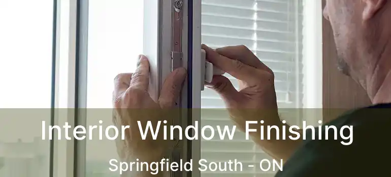  Interior Window Finishing Springfield South - ON