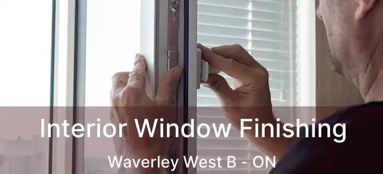  Interior Window Finishing Waverley West B - ON