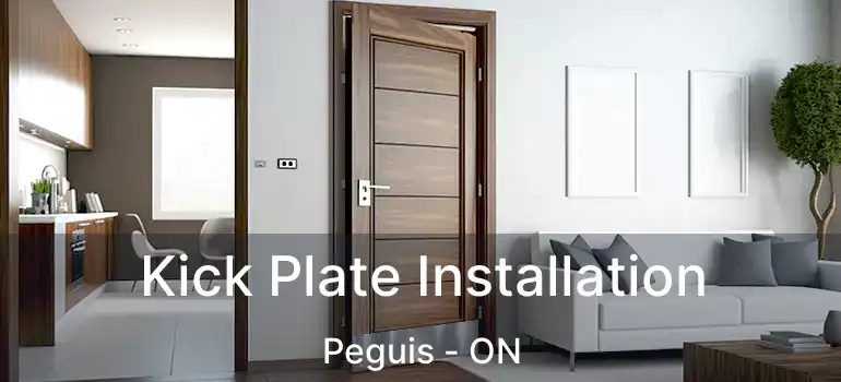  Kick Plate Installation Peguis - ON