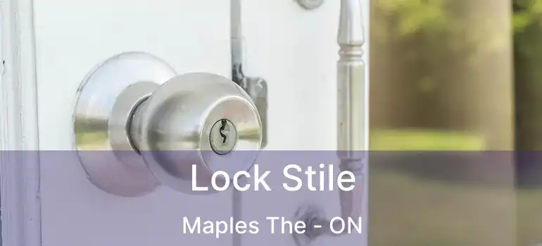  Lock Stile Maples The - ON