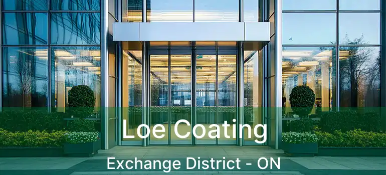  Loe Coating Exchange District - ON