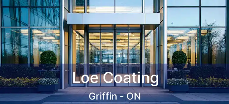  Loe Coating Griffin - ON