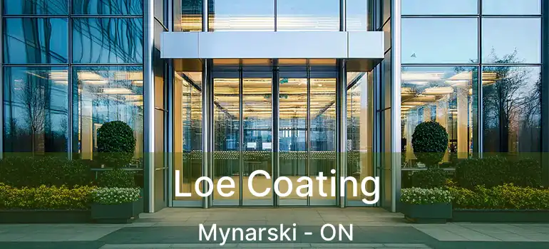  Loe Coating Mynarski - ON