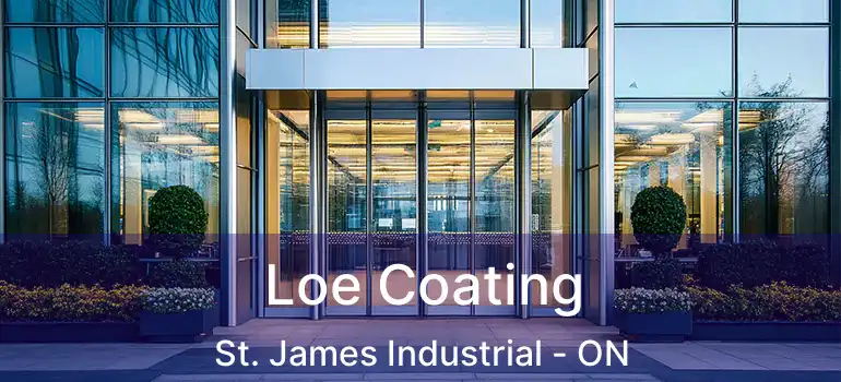 Loe Coating St. James Industrial - ON