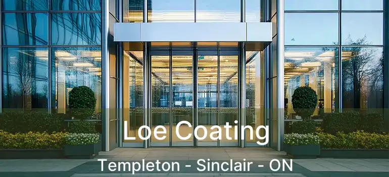  Loe Coating Templeton - Sinclair - ON