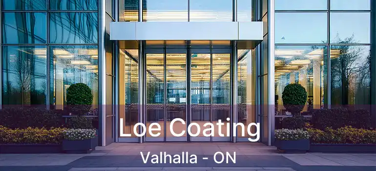 Loe Coating Valhalla - ON