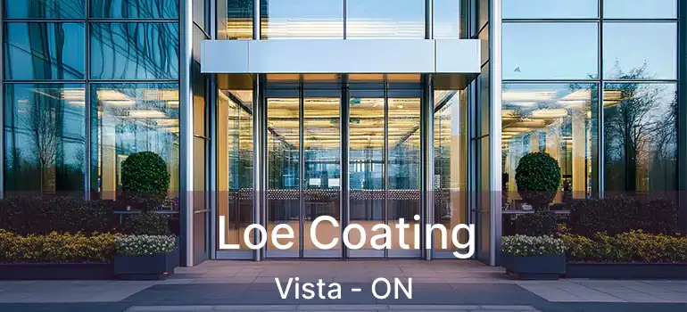  Loe Coating Vista - ON