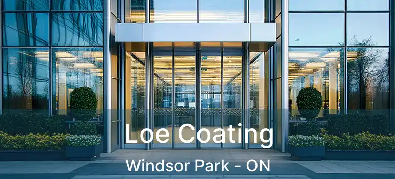  Loe Coating Windsor Park - ON