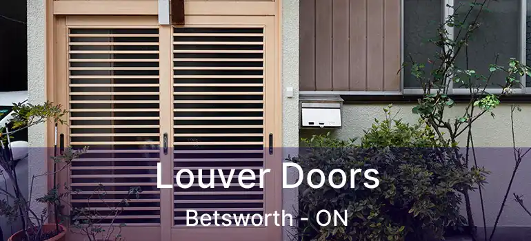  Louver Doors Betsworth - ON