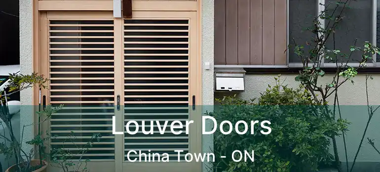  Louver Doors China Town - ON