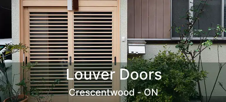  Louver Doors Crescentwood - ON