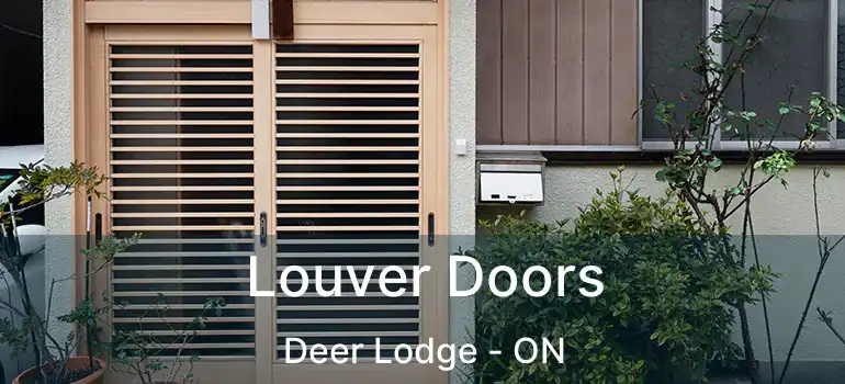  Louver Doors Deer Lodge - ON