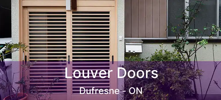  Louver Doors Dufresne - ON