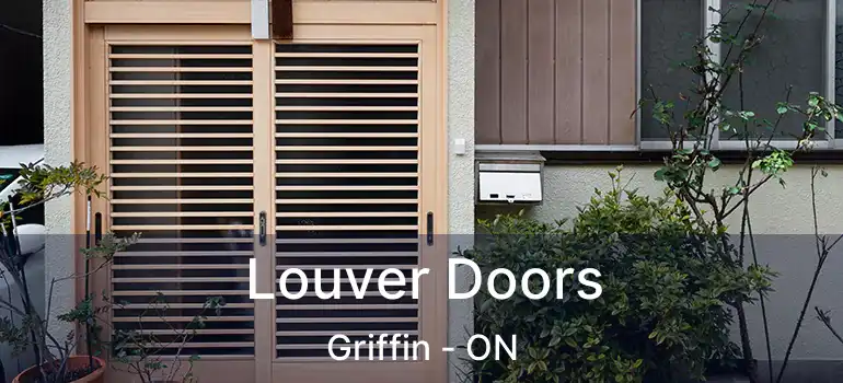  Louver Doors Griffin - ON
