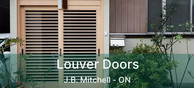  Louver Doors J.B. Mitchell - ON