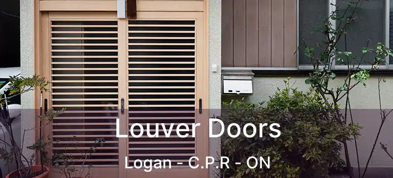  Louver Doors Logan - C.P.R - ON