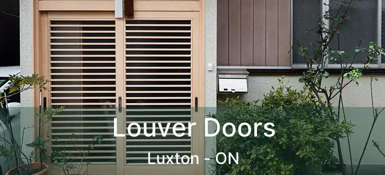  Louver Doors Luxton - ON