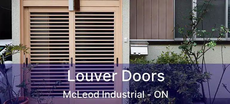  Louver Doors McLeod Industrial - ON