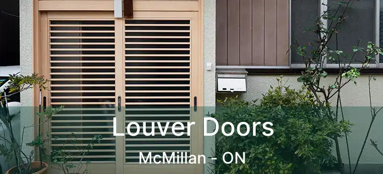  Louver Doors McMillan - ON