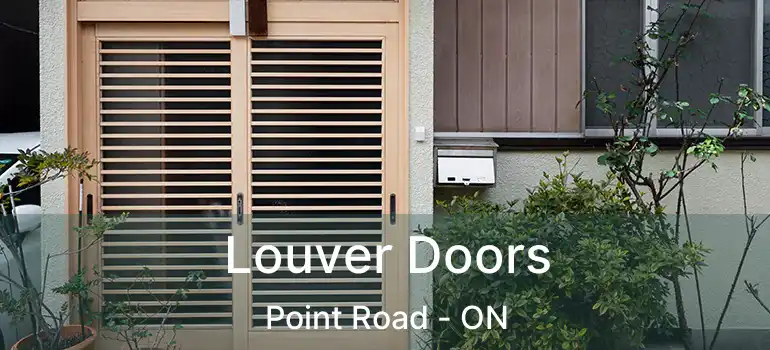  Louver Doors Point Road - ON