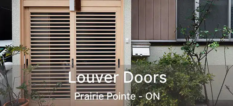 Louver Doors Prairie Pointe - ON