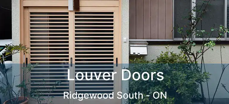  Louver Doors Ridgewood South - ON