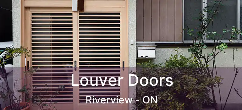  Louver Doors Riverview - ON