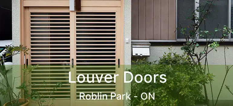  Louver Doors Roblin Park - ON