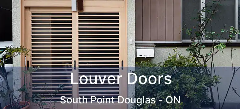  Louver Doors South Point Douglas - ON