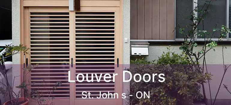  Louver Doors St. John s - ON