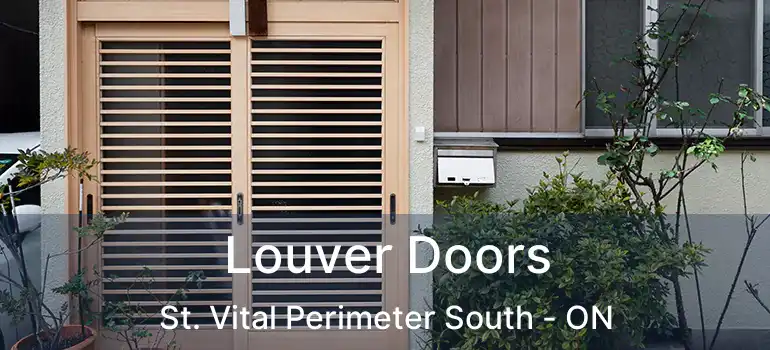  Louver Doors St. Vital Perimeter South - ON