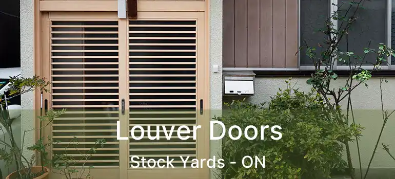  Louver Doors Stock Yards - ON