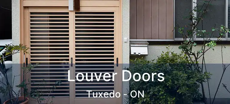  Louver Doors Tuxedo - ON