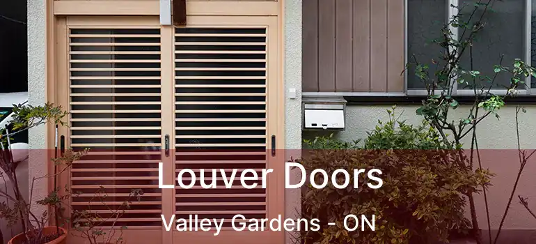  Louver Doors Valley Gardens - ON