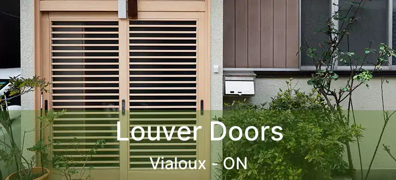  Louver Doors Vialoux - ON