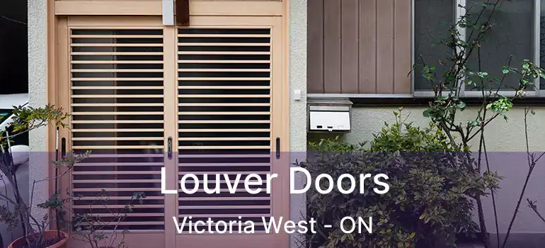  Louver Doors Victoria West - ON