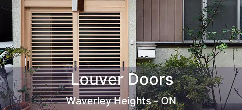  Louver Doors Waverley Heights - ON